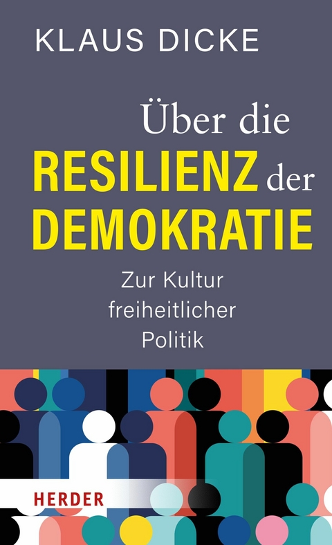 Über die Resilienz der Demokratie - Klaus Dicke