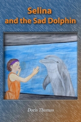 Selina and the Sad Dolphin - Doris Thomas