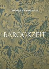 Barockzeit - Dagmar Dornbierer