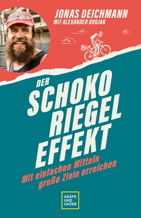 Der Schokoriegel-Effekt -  Jonas Deichmann,  Dr. Alexander Doujak