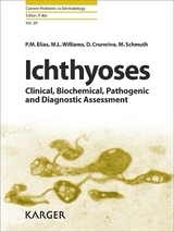 Ichthyoses - P.M. Elias, M.L. Williams, D. Crumrine, M. Schmuth