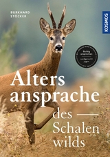 Die Altersansprache des Schalenwilds - Burkhard Stöcker