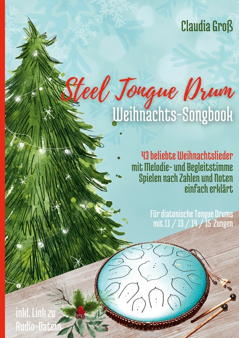 Steel Tongue Drum Weihnachts-Songbook -  Claudia Groß