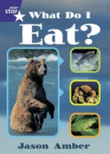 Rigby Star Shared Y1/P2 Non-Fiction: What Do I Eat? Framework Edition - Amber, Jason