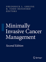 Minimally Invasive Cancer Management - Greene, Frederick L.; Heniford, B. Todd
