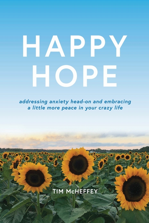 Happy Hope -  Tim McHeffey