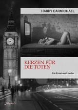 KERZEN FÜR DIE TOTEN - Harry Carmichael