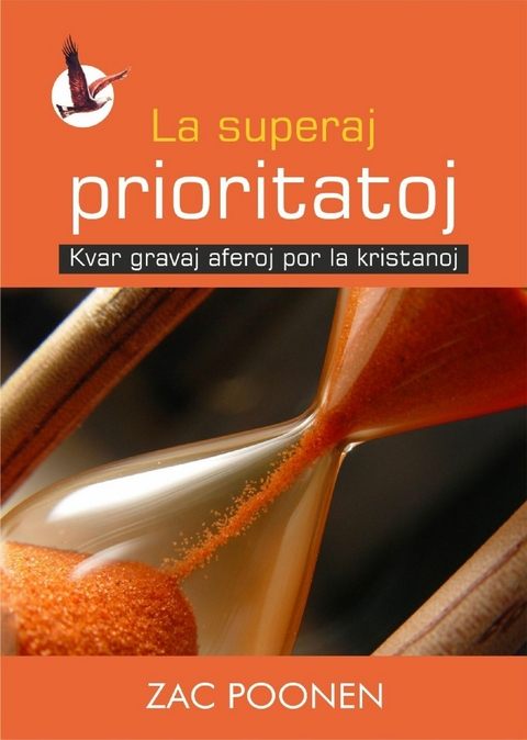 La superaj prioritatoj [Die höchsten Prioritäten - in Esperanto] - Zac Poonen