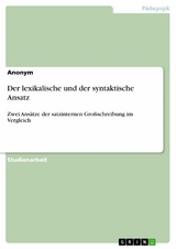 Der lexikalische und der syntaktische Ansatz -  Anonym