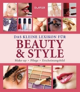 Das kleine Lexikon für Beauty & Style - Yara Hackstein, Martina Handwerker