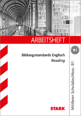 STARK Arbeitsheft Bildungsstandards Englisch - Mittlerer Schulabschluss B1 - Reading - Rainer Jacob