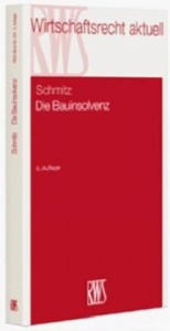 Die Bauinsolvenz - Schmitz, Claus