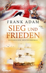 Sieg und Frieden -  Frank Adam
