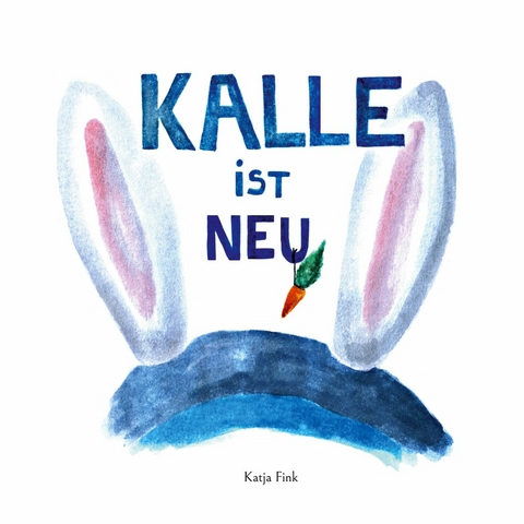 Kalle ist neu - Katja Fink