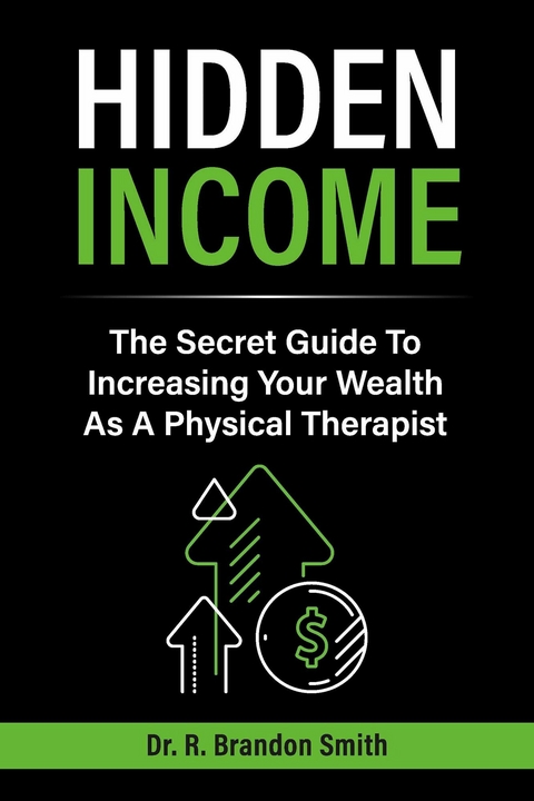 Hidden Income -  Dr. R. Brandon Smith