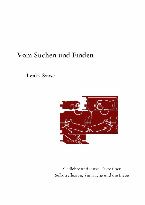 Vom Suchen und Finden - Lenka Sause