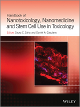 Handbook of Nanotoxicology, Nanomedicine and Stem Cell Use in Toxicology - 