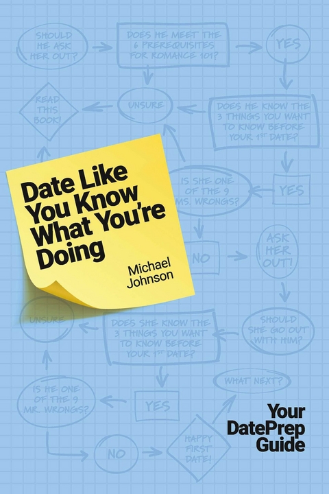 Date Like You Know What You're Doing -  Michael Johnson