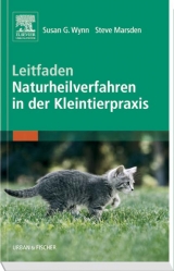 Leitfaden Naturheilverfahren in der Kleintierpraxis - Susan G Wynn, Steve Marsden