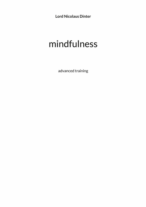 mindfulness - Lord Nicolaus Dinter