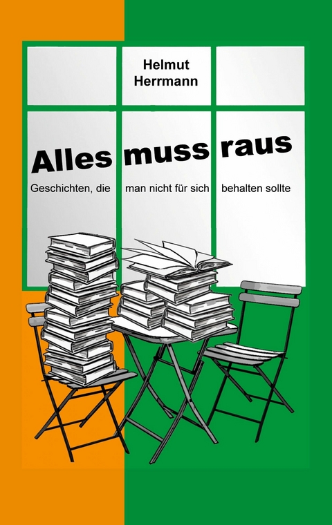 Alles muss raus - Helmut Herrmann