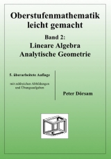 Oberstufenmathematik leicht gemacht / Lineare Algebra /Analytische Geometrie - Dörsam, Peter