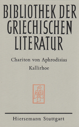 Kallirhoe -  Chariton von Aphrodisias