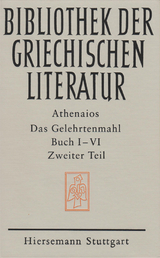 Das Gelehrtenmahl. Buch I - VI -  Athenaios