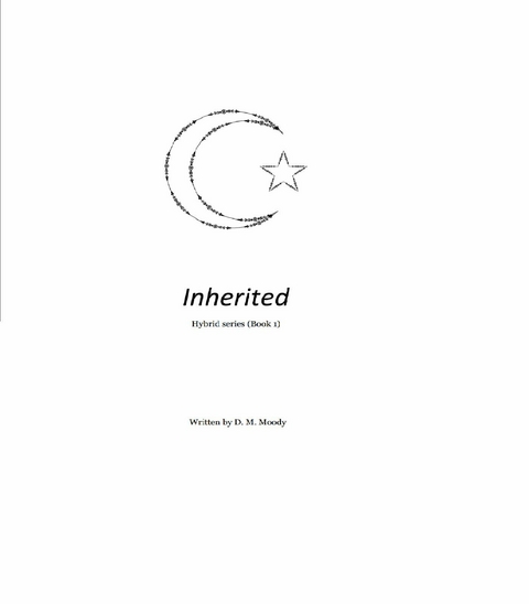 Inherited (Hybrid series book 1) -  D.M. Moody