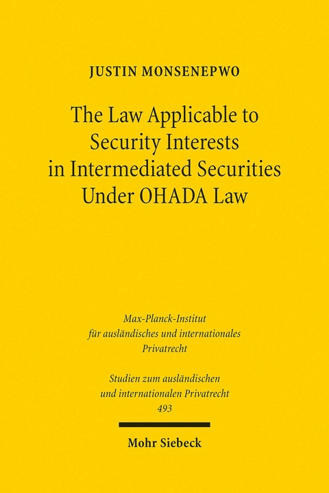 The Law Applicable to Security Interests in Intermediated Securities Under OHADA Law -  Justin Monsenepwo