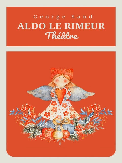 Aldo le Rimeur -  George Sand