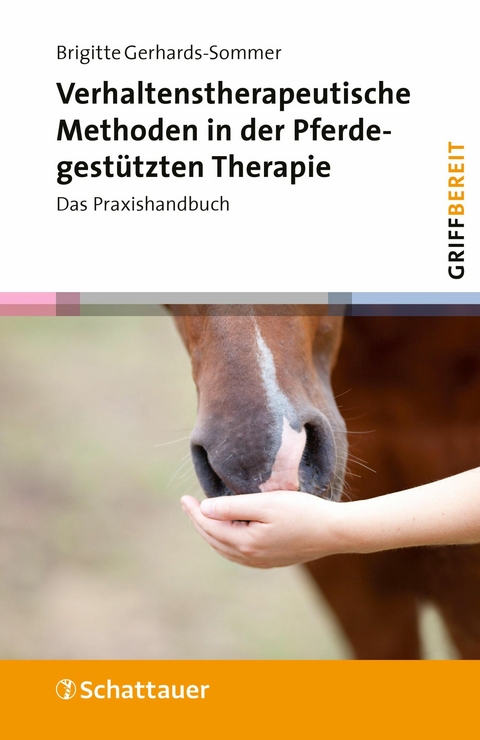 Verhaltenstherapeutische Methoden in der Pferdegestützten Therapie -  Brigitte Gerhards-Sommer