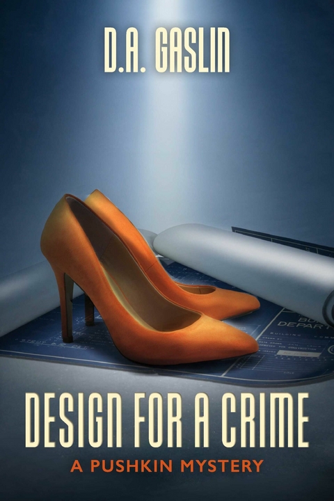 Design For A Crime -  D.A. Gaslin