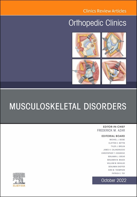 Musculoskeletal Disorders, An Issue of Orthopedic Clinics, E-Book - 