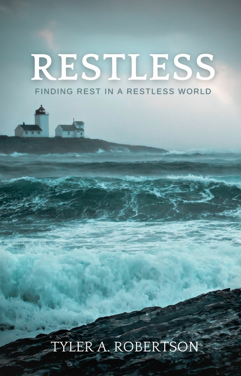 Restless -  Tyler A. Robertson