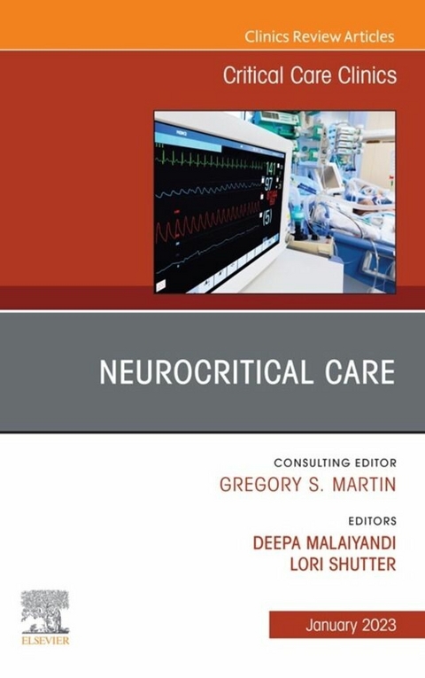 Neurocritical Care, An Issue of Critical Care Clinics, E-Book - 
