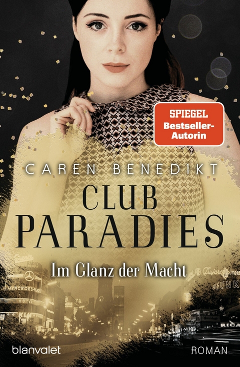 Club Paradies - Im Glanz der Macht -  Caren Benedikt