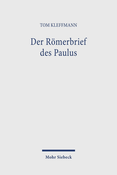 Der Römerbrief des Paulus -  Tom Kleffmann