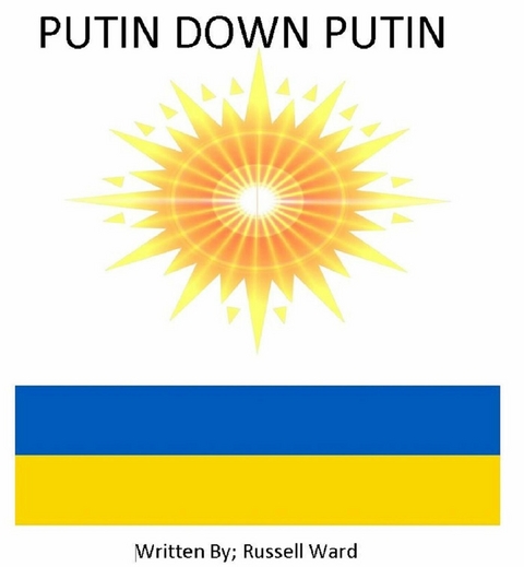 Putin Down Putin -  Russell Ward