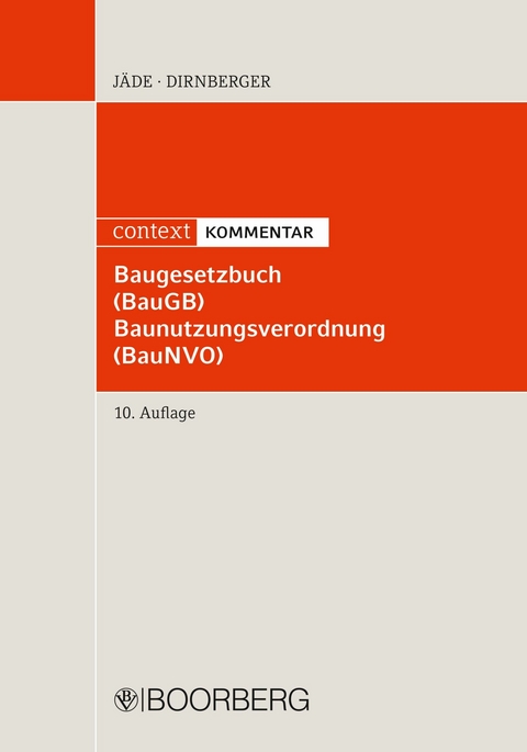 Baugesetzbuch (BauGB) Baunutzungsverordnung (BauNVO) -  Henning Jäde (+), Franz Dirnberger