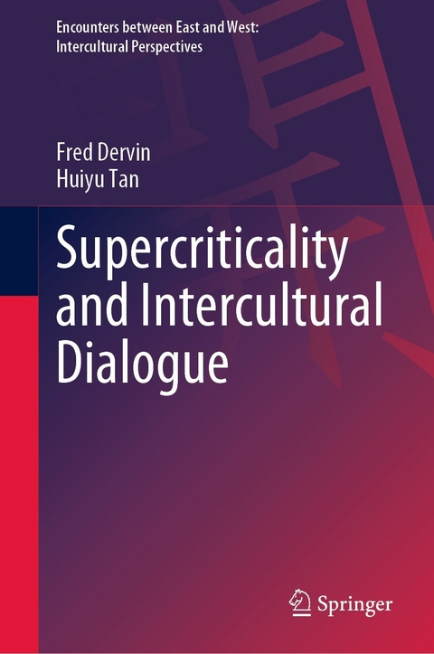 Supercriticality and Intercultural Dialogue -  Fred Dervin,  Huiyu Tan