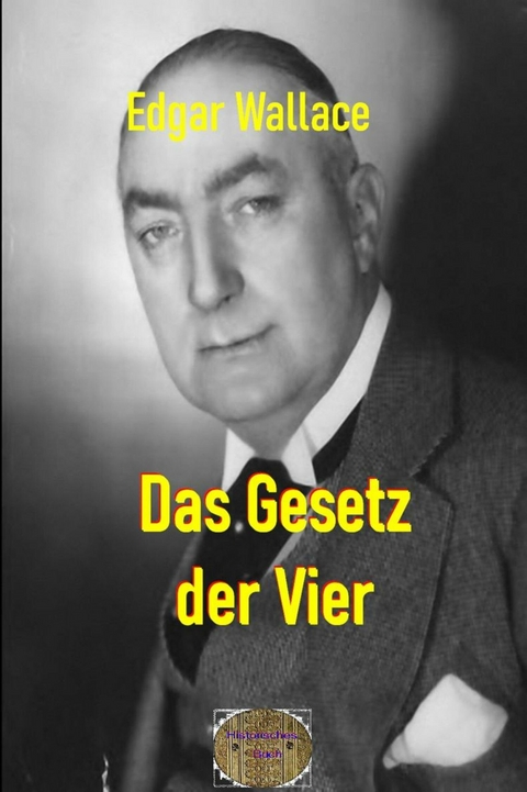 Das Gesetz der Vier - Edgar Wallace