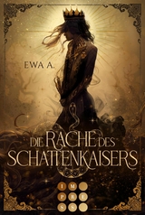 Die Rache des Schattenkaisers -  Ewa A.