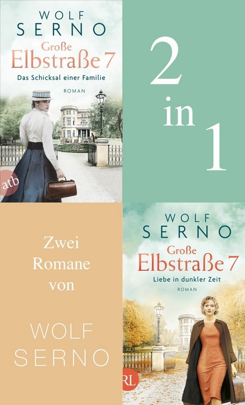 Große Elbstraße 7 - Das Schicksal einer Familie & Liebe in dunkler Zeit -  Wolf Serno