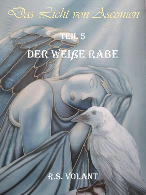 Der weiße Rabe - R. S. Volant