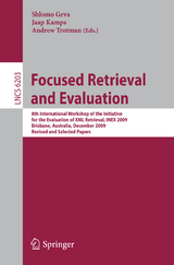 Focused Retrieval and Evaluation - 