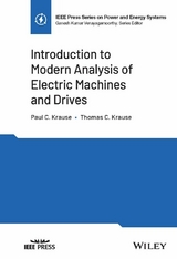 Introduction to Modern Analysis of Electric Machines and Drives -  Paul C. Krause,  Thomas C. Krause