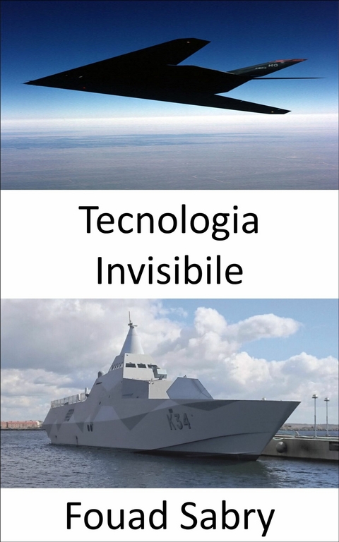 Tecnologia Invisibile -  Fouad Sabry