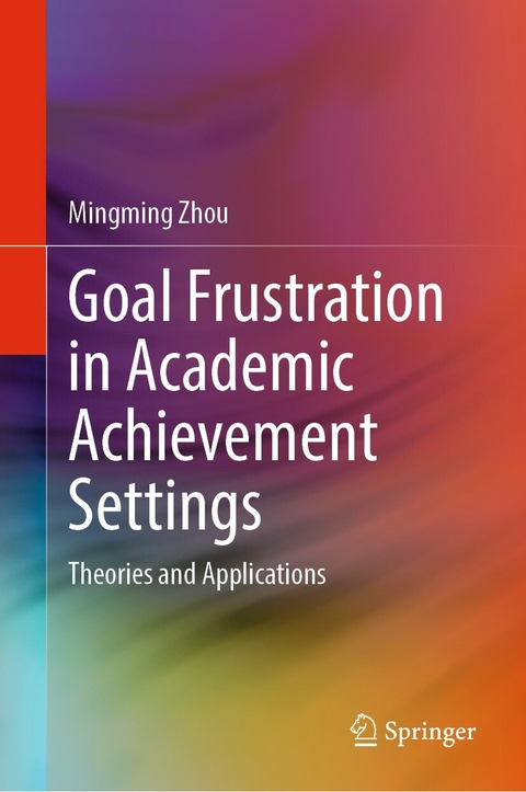 Goal Frustration in Academic Achievement Settings -  Mingming Zhou