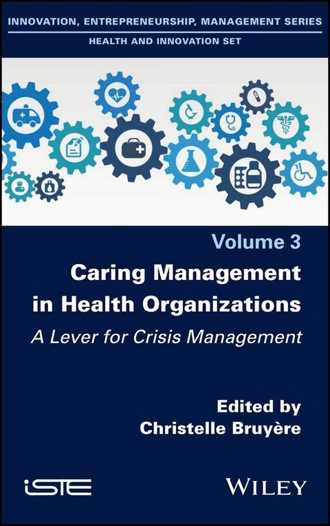Caring Management in Health Organizations, Volume 3 - 